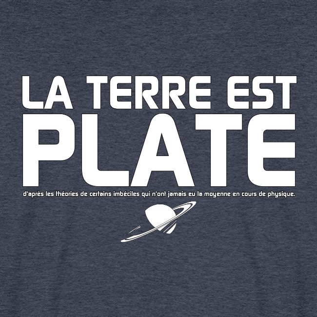 La Terre est Plate