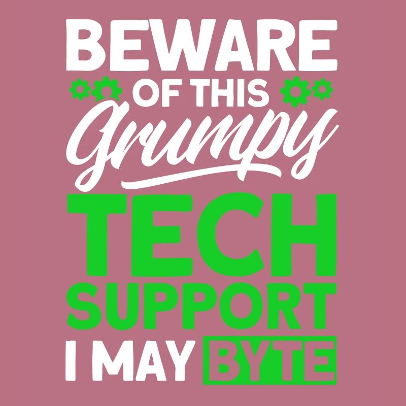 Beware of grumpy technical support