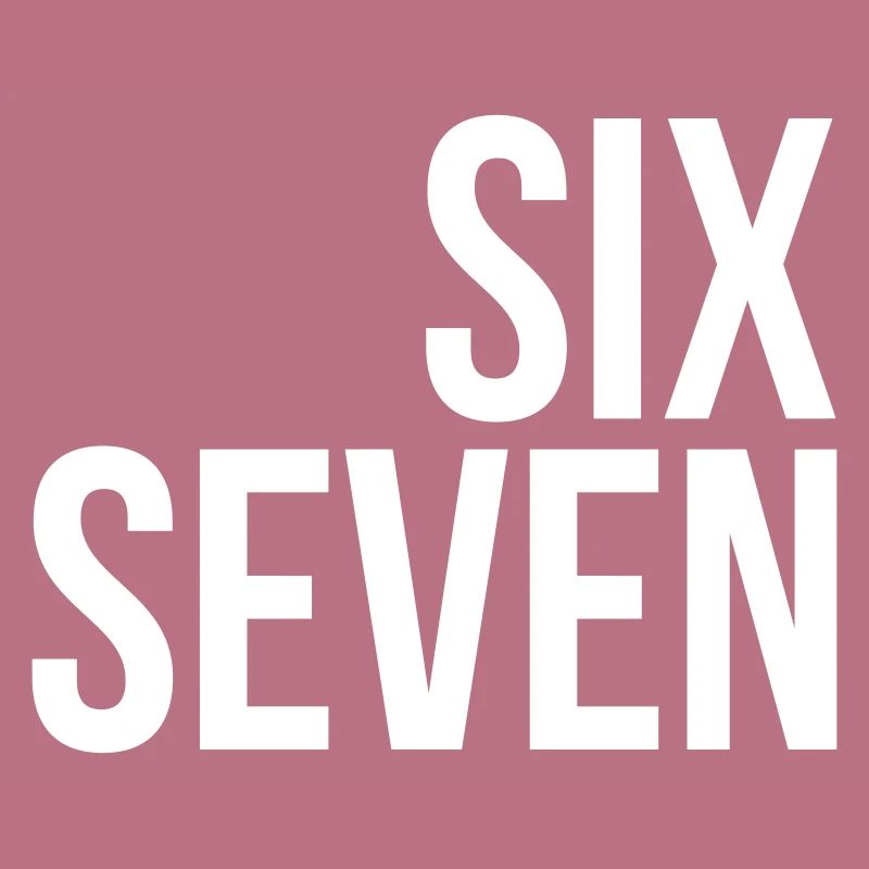 67 "six seven" text