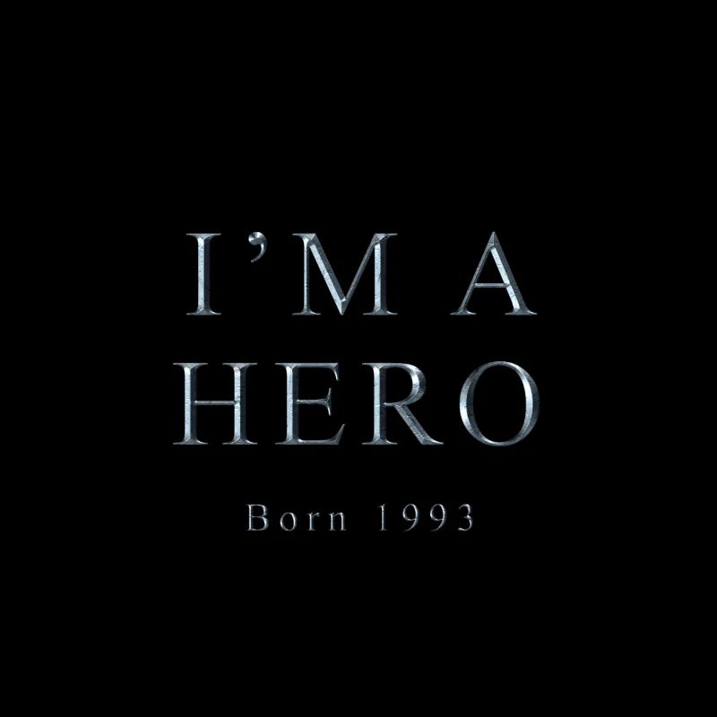 I'm a Hero - Born 1993