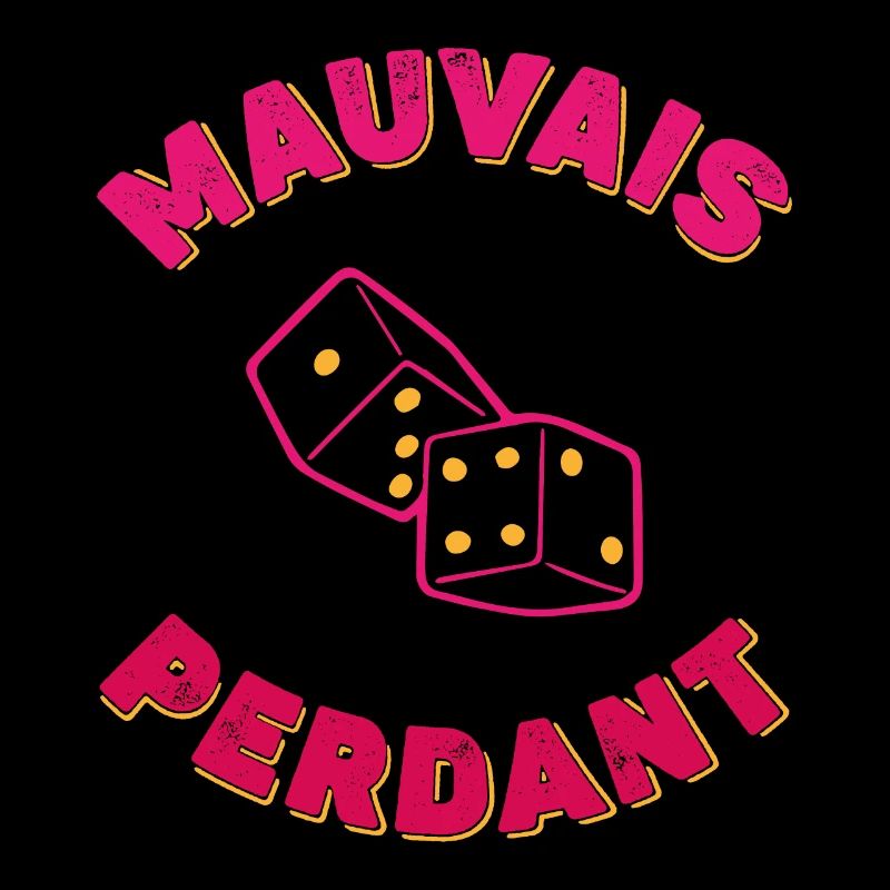 MAUVAIS PERDANT