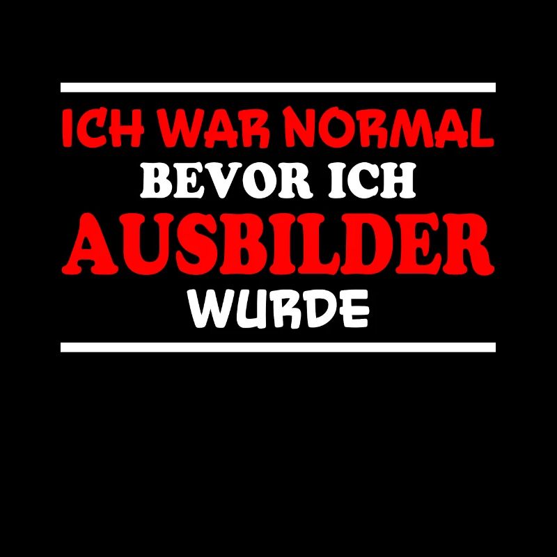 Ausbilder Spruch Beruf Lustiges Ausbilder Geschenk