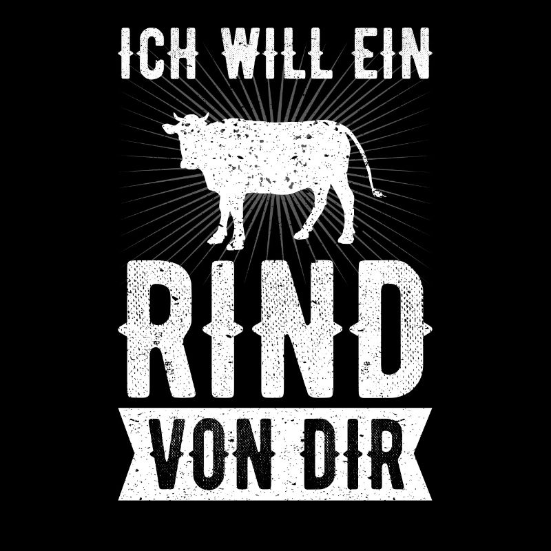 Ich will ein Rind von dir Landwirt Retro Vintage