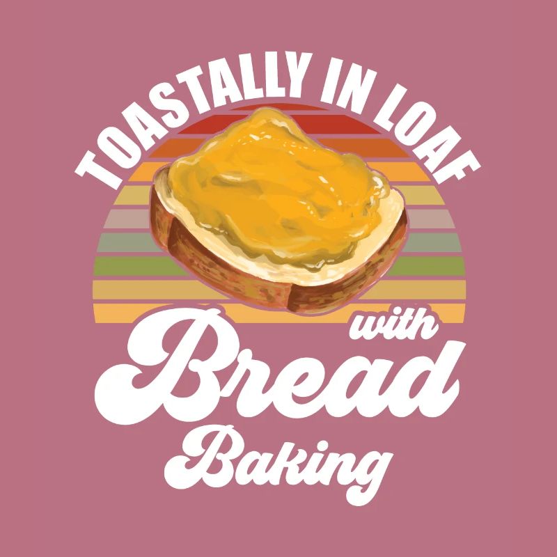 Baker - Toastally In Loaf With Bread Baking