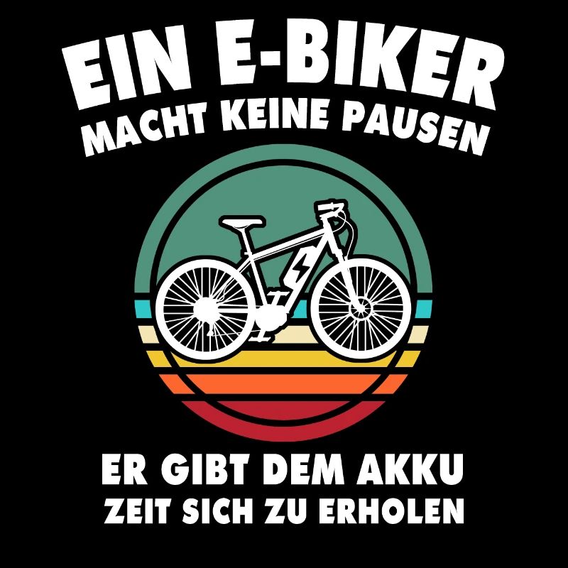 Ebike Sprüche EBiker Akku