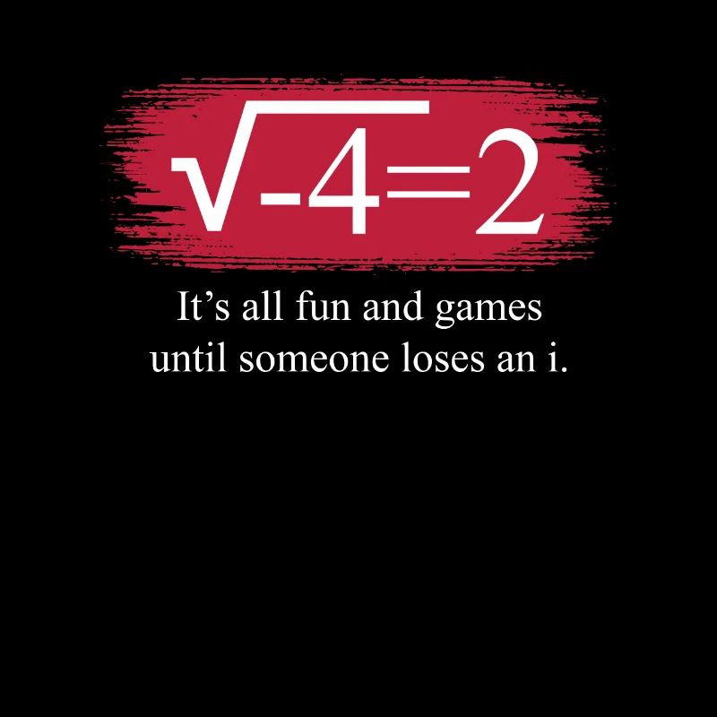 Funny Math Saying Complex Numbers