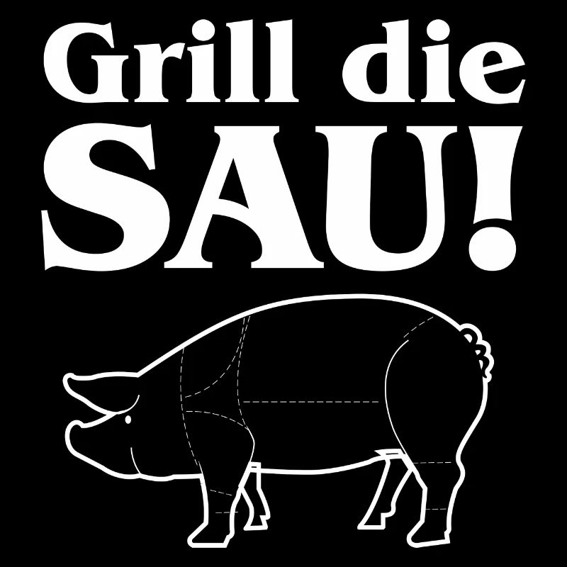 Grill die Sau