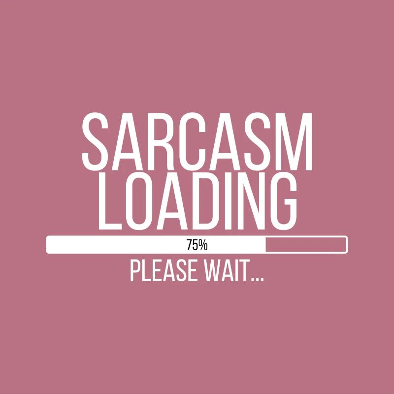 Sarcasm Loading