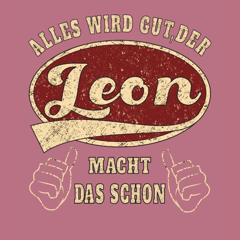 Leon alles wird gut der Leon ist jetzt da Retro