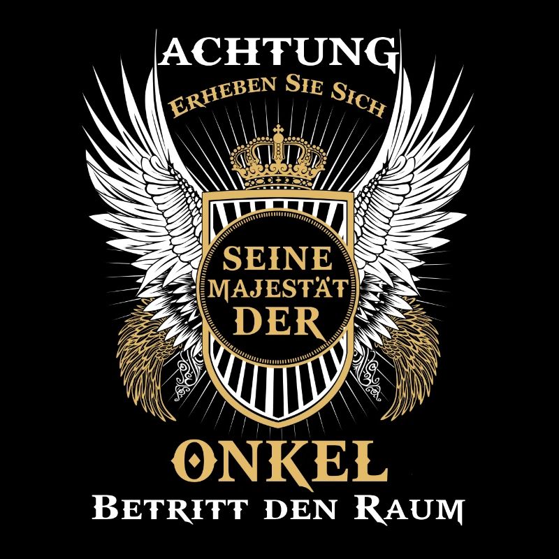 Onkel Majestät Spruch Geschenk