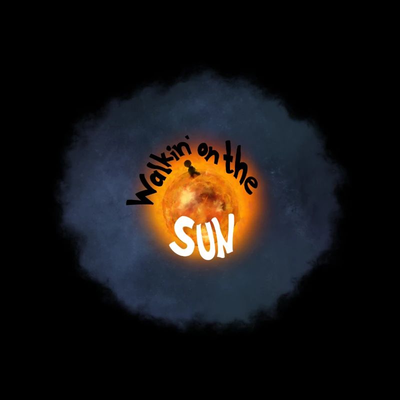 Walkin‘ on the Sun