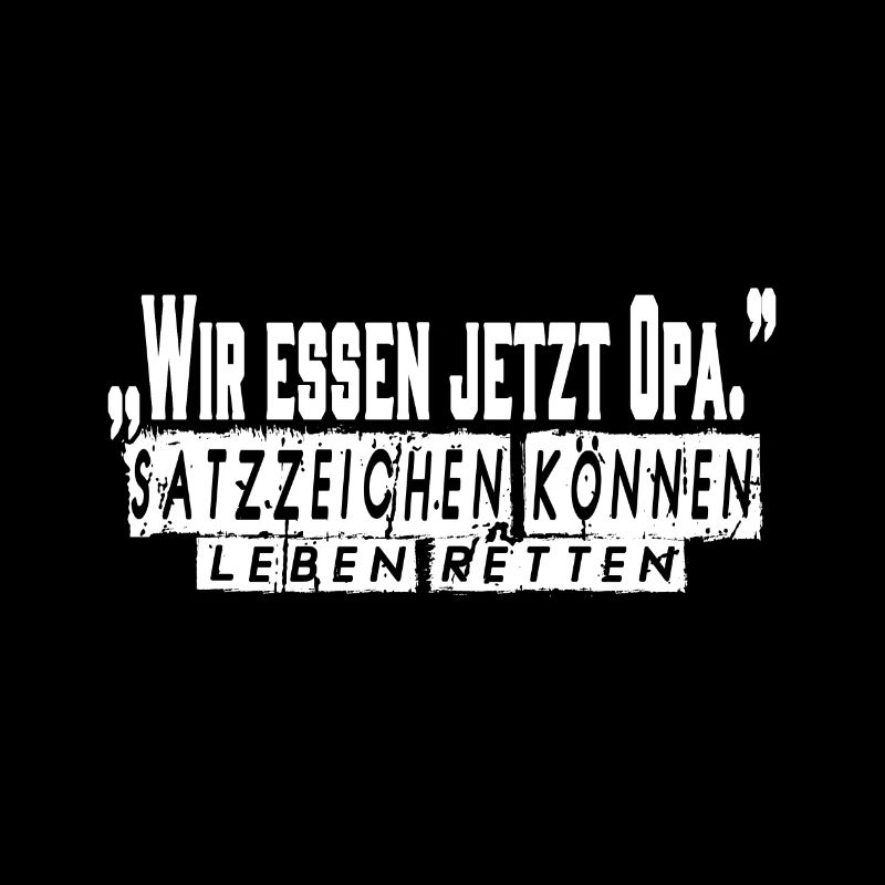 Wir essen jetzt Opa