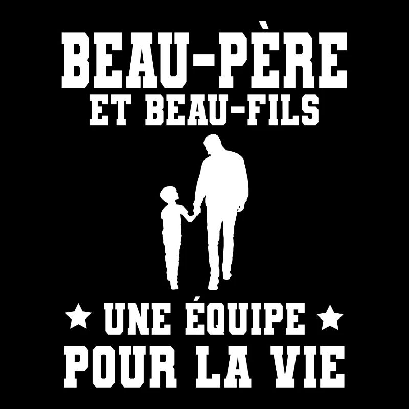 Step-Dad Stepdad Stepson Team for Life