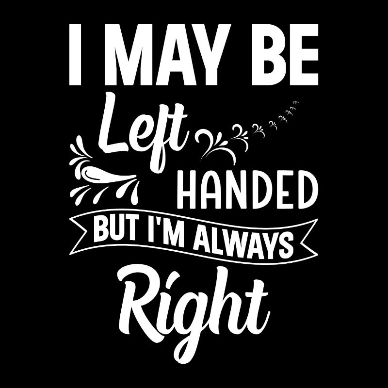 Left Handed Left Hand Left