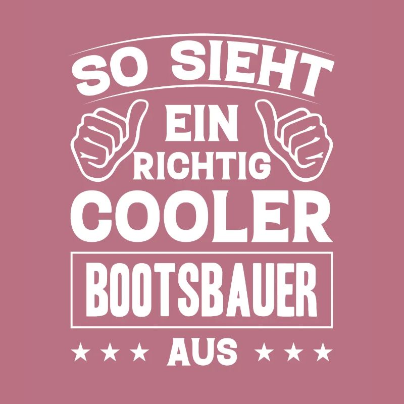 So Sieht Ein Richtig Cooler Bootsbauer Aus Boot