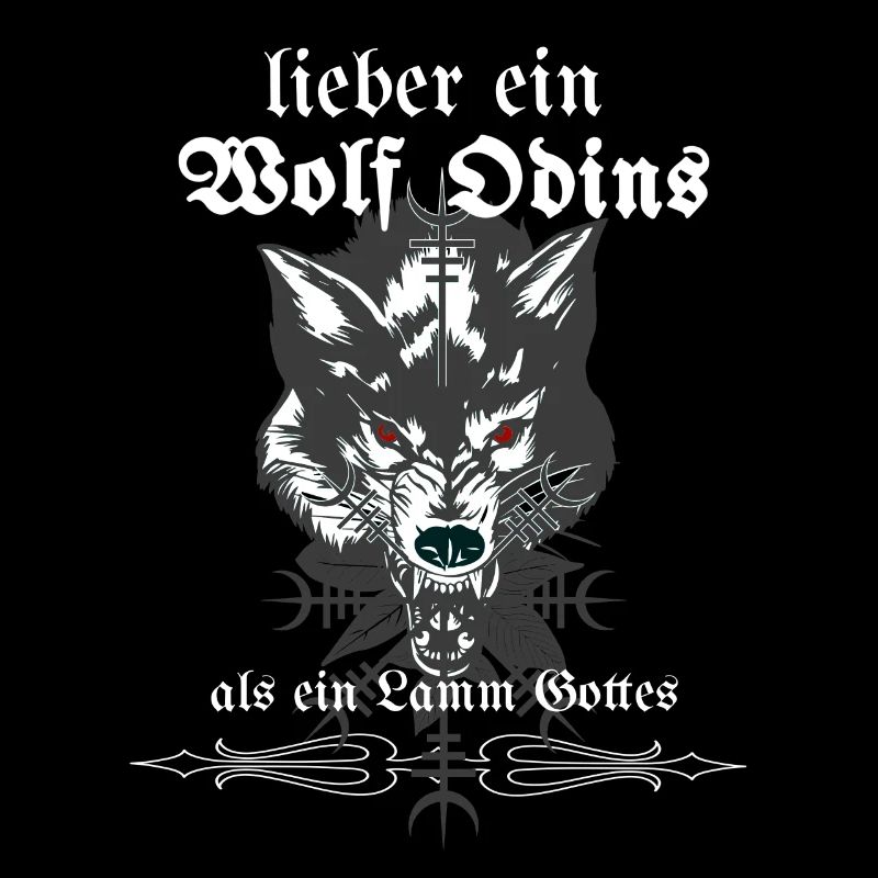 Lieber Ein Wolf Odins Als Ein Lamm Gottes