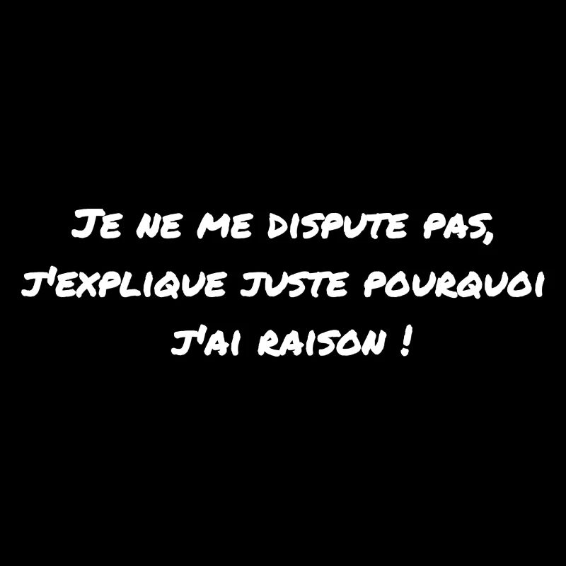 Je ne me dispute pas...