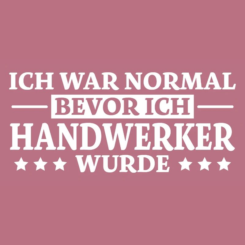 Handwerker Spruch Heimwerker Handwerker Geschenk