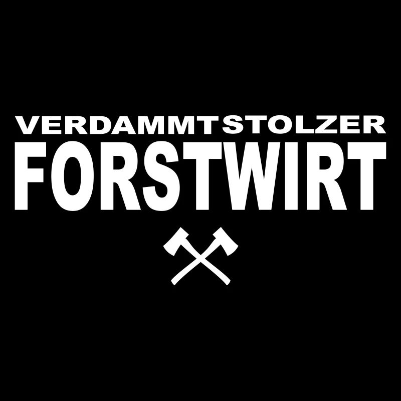 Forstwirt Beruf Spruch
