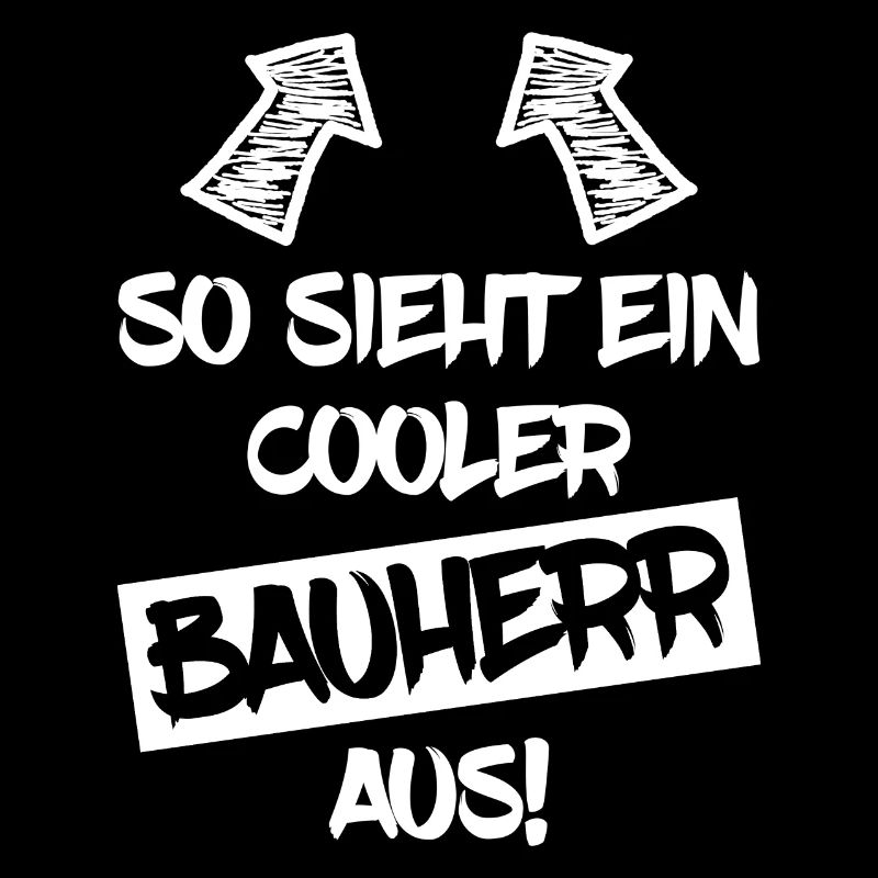 Bauherr Hausbau Lustig Spruch