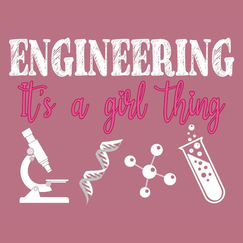 Engineering ist ein Mädchen-Ding