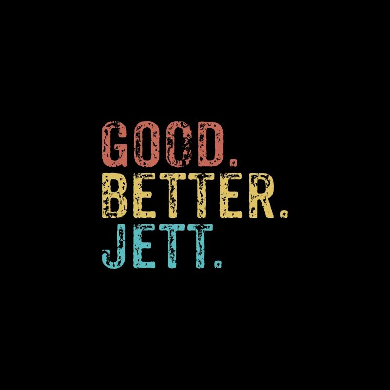 Cool guys are called jett