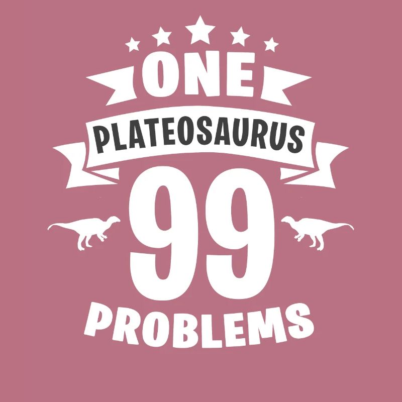 One Plateosaurus 99 Problems
