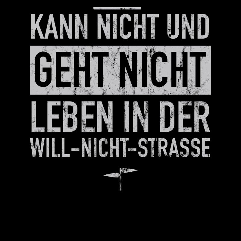 Kann-nicht & Geht-nicht von der Will-Nicht-Straße