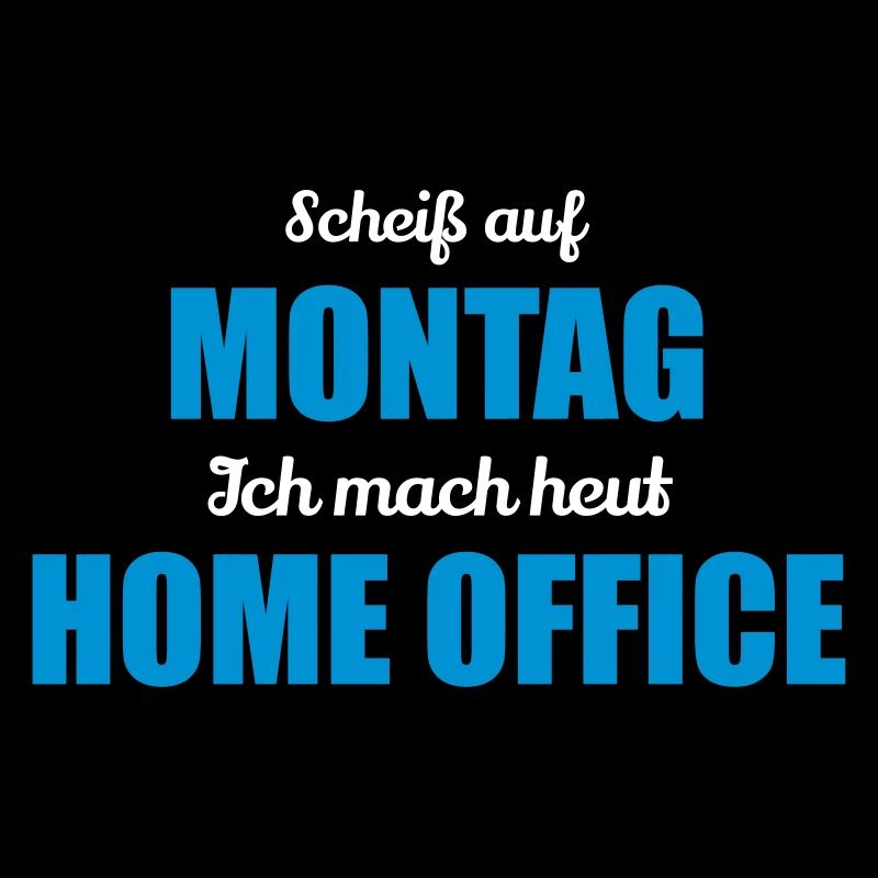 Scheiß auf Monat ich mach Home Office Geschenk