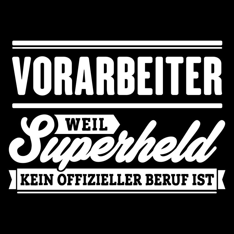 Superheld Vorarbeiter