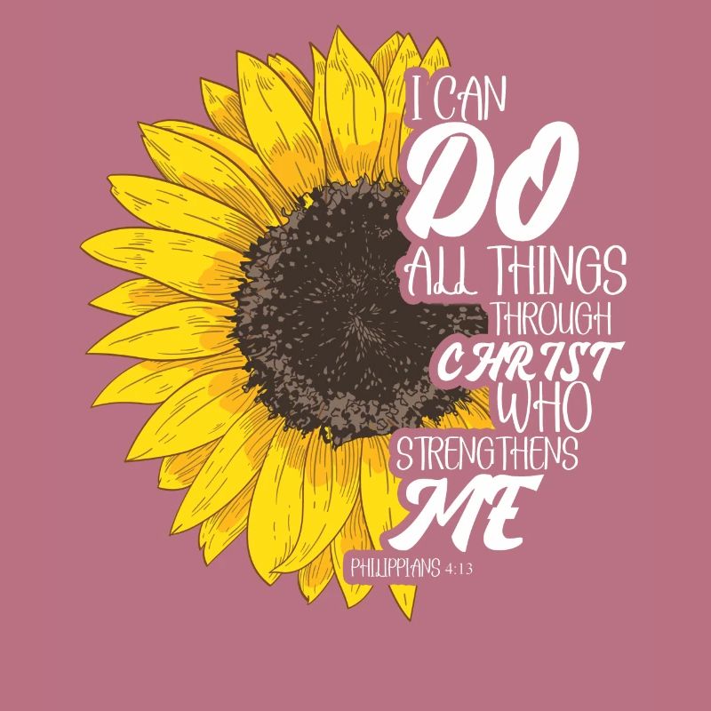 I Can Do All Things Through Christ Strengthens