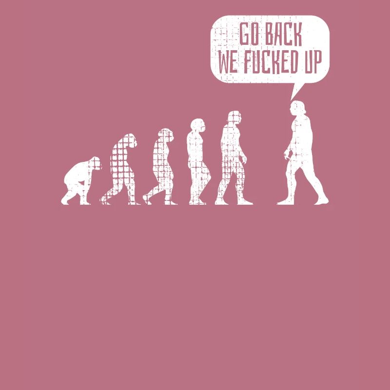 Evolution - Darwing Evolution Funny Gift