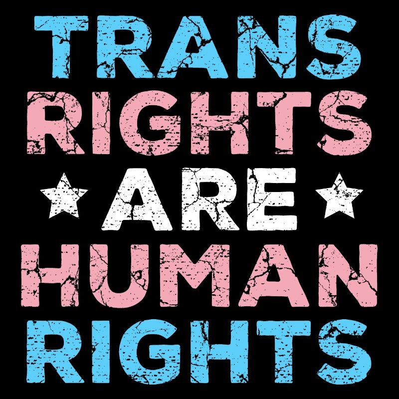 Trans Rights Are Human Rights LGBT Pride