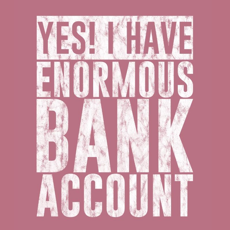 Oui, j’ai un énorme compte bancaire 3