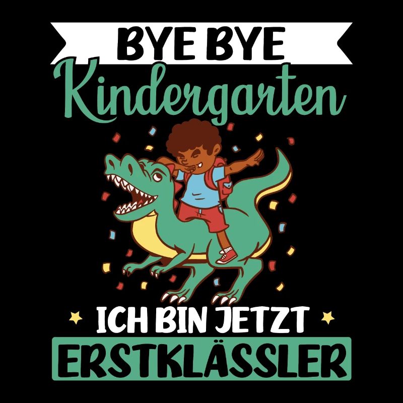 Einschulung Schulkind Bye Bye Kindergarten