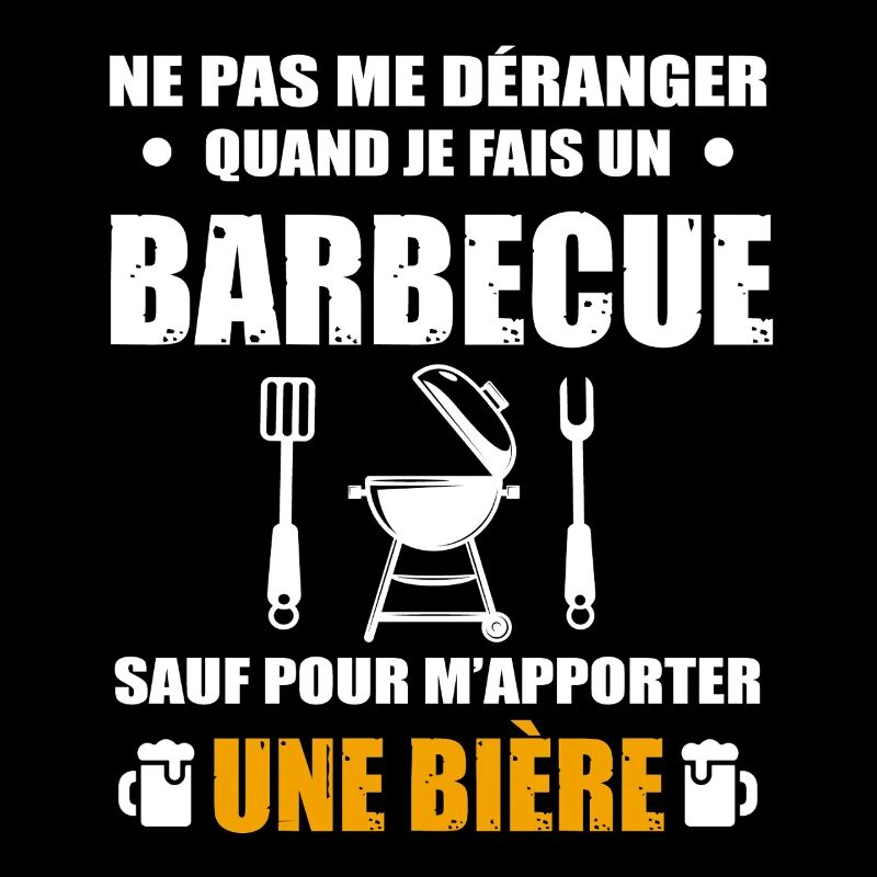 barbecue bière apéro bbq pas déranger