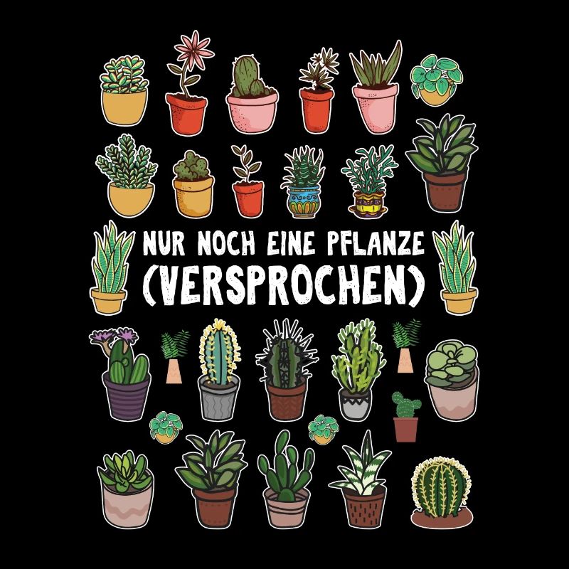 Nur noch eine Pflanze | Lustiges Gärtner Geschenk