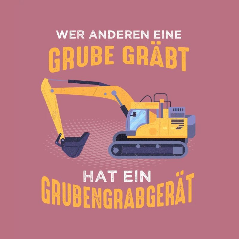 Wer Anderen Eine Grube Gräbt Grubengrabgerät