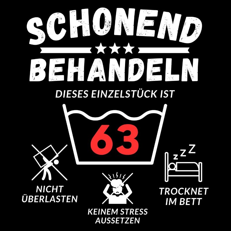 Schonend behandeln - dieses Einzelstück ist 63