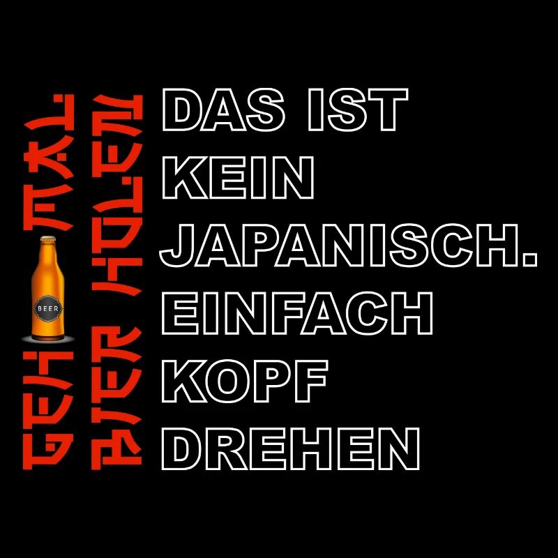 Biertrinker Geh mal Bier holen