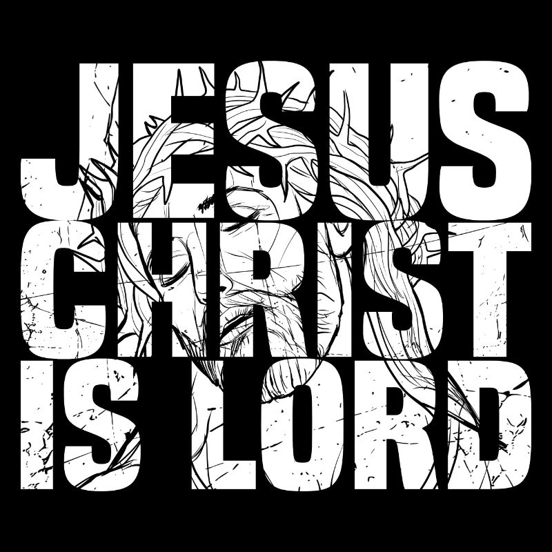 Jesus Christ Is Lord