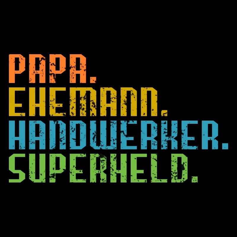 Papa Ehemann Handwerker Held Geschenk Vater