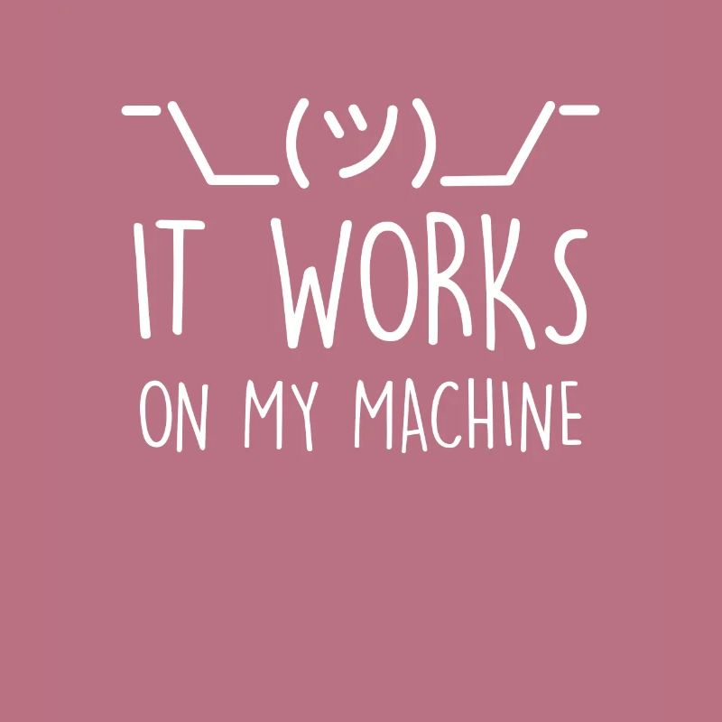 Programmierer Witz Debugging Auf meinem PC läufts