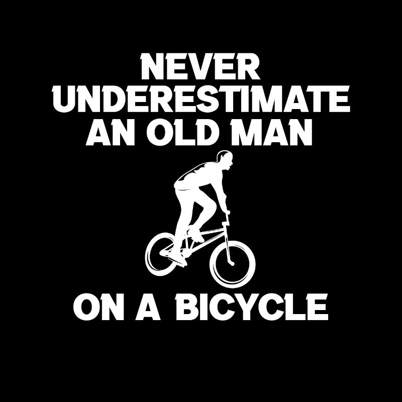 Never Underestimate An Old Man On A Bicycle