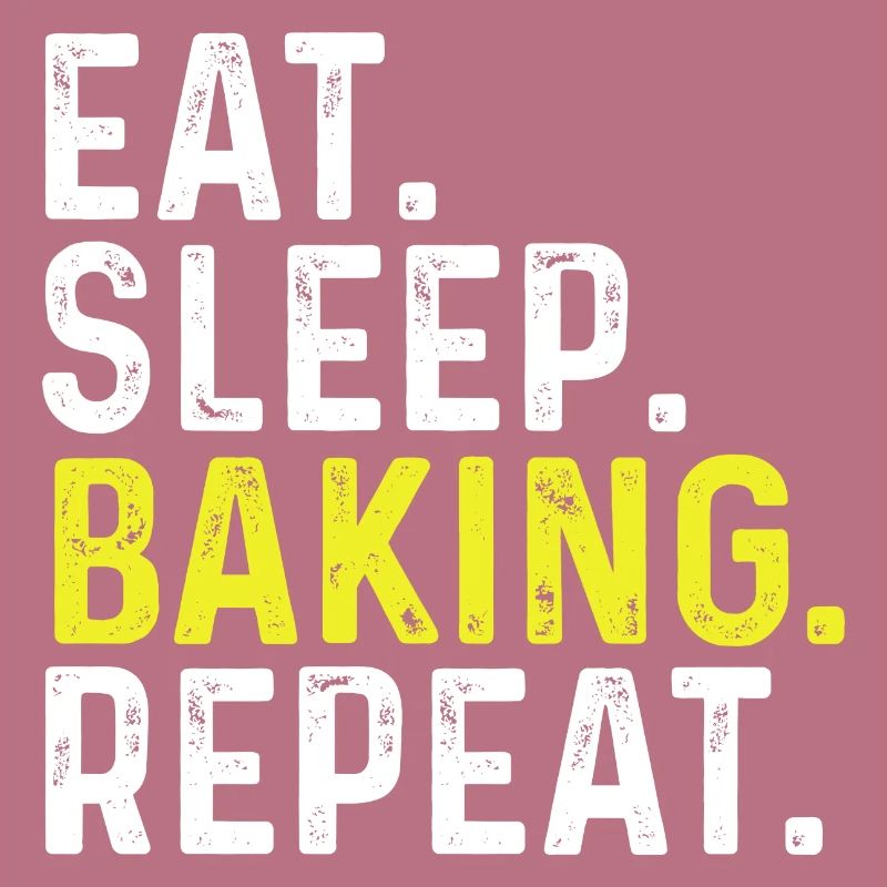 Eat Sleep Baking Repeat