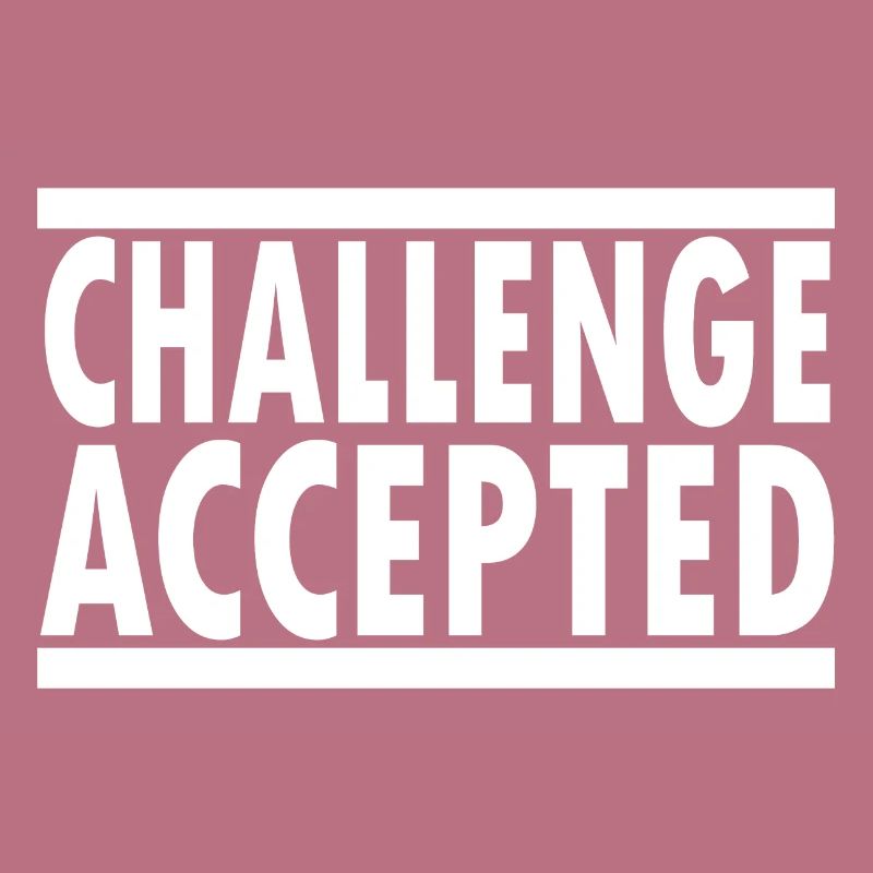 Challenge Accepted