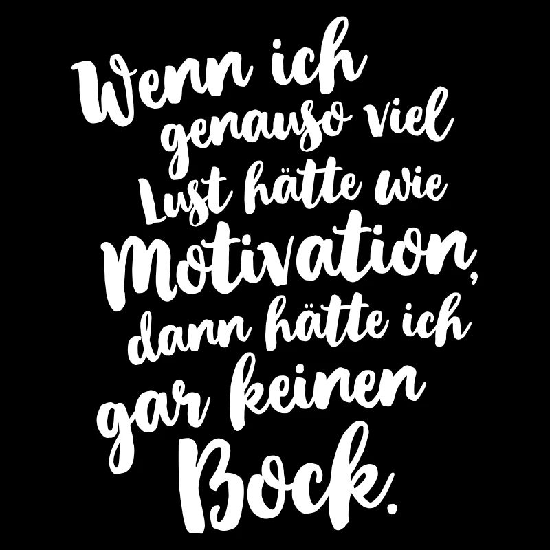 Lustiges Motivation Keinen Bock Sprüche Geschenk