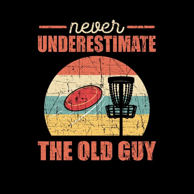 Never Underestimate The Old Guy. Disc Golf