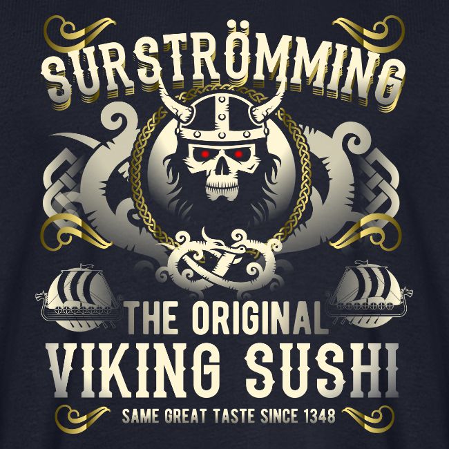 Surströmming T Shirt Viking Sushi