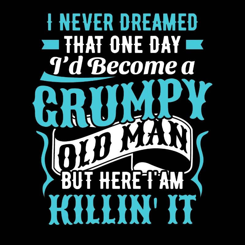 Grandpa Grandfather Gift Idea Become A Grumpy Old Man